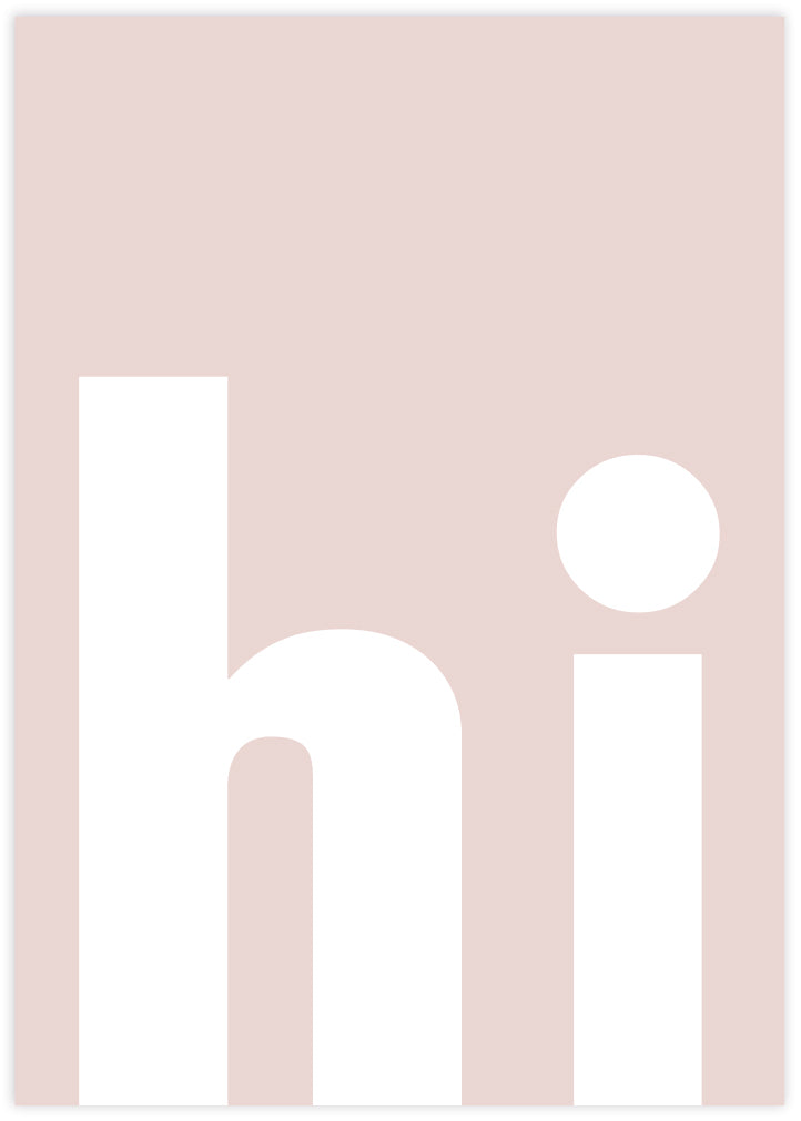 hi Typography Art Prints | Contemporary Art | The Good Poster Company