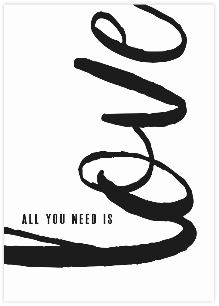 Love Quote Art Print | Black and White Art | The Good Poster Company