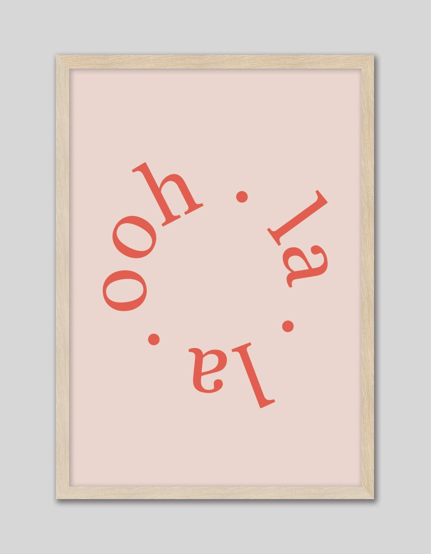 Ooh La La - The Good Poster Co. - Paper Size : 29.7 x 42.0 cm A3