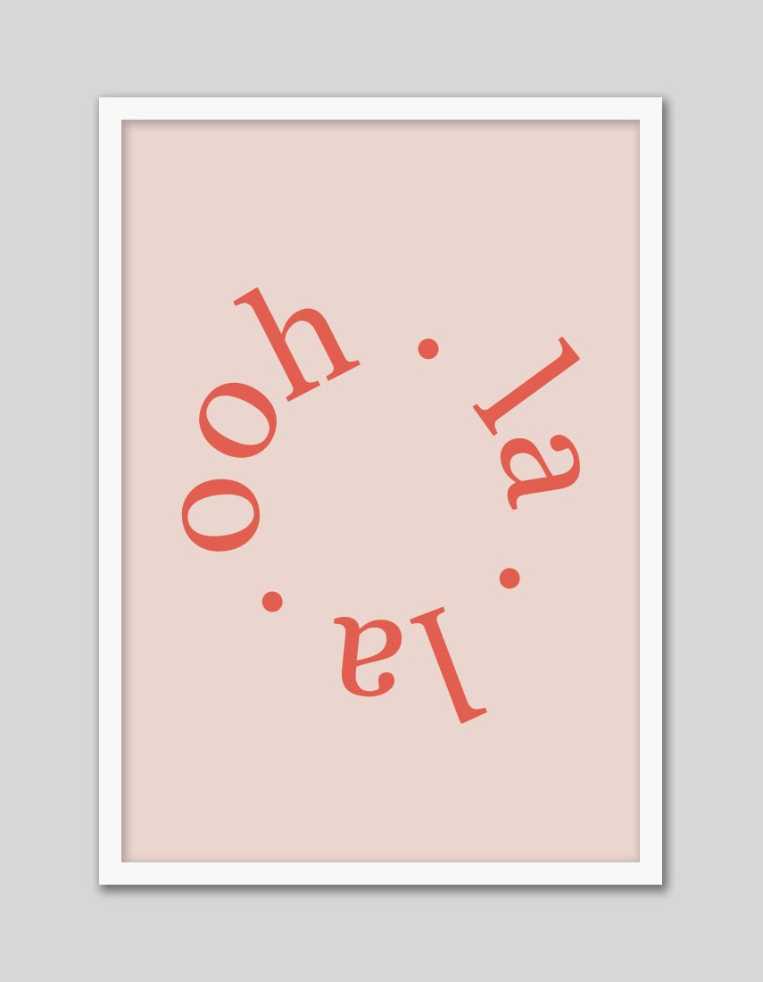 Ooh La La - The Good Poster Co. - Paper Size : 29.7 x 42.0 cm A3